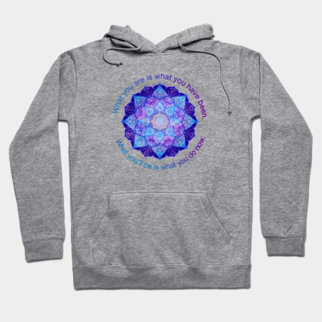 Purple Blue Mandala Inspirational Buddhist Quote Hoodie by Dream and Design